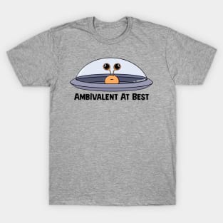 Ambivalent Alien And His UFO T-Shirt